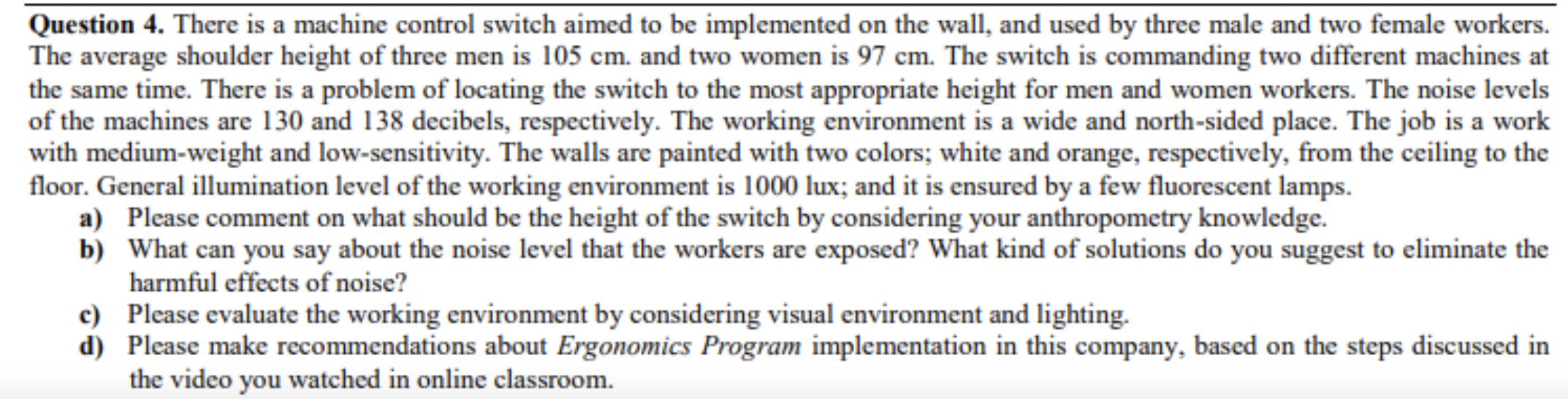 Question 4. There is a machine control switch