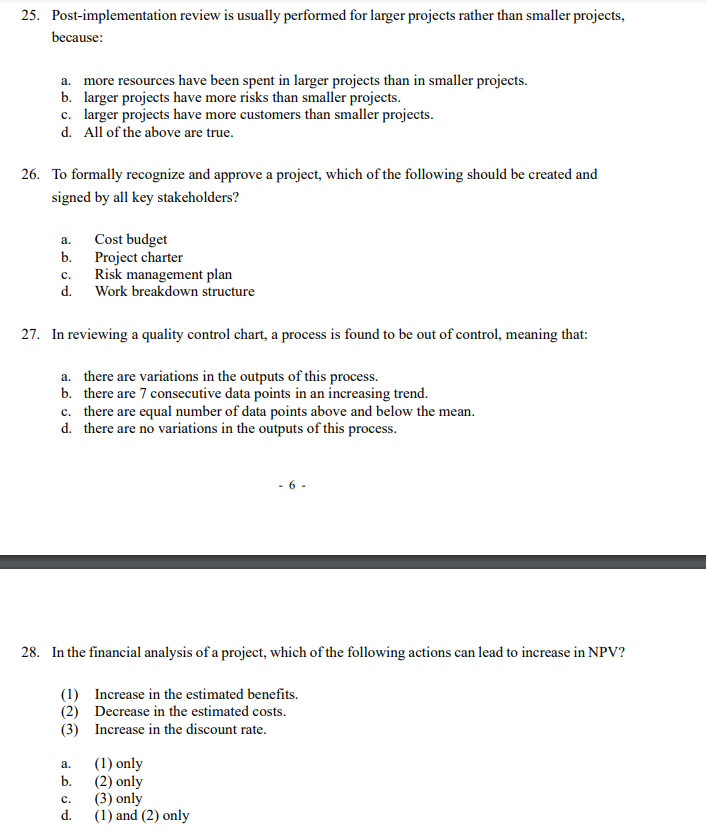 25. Post-implementation review is usually