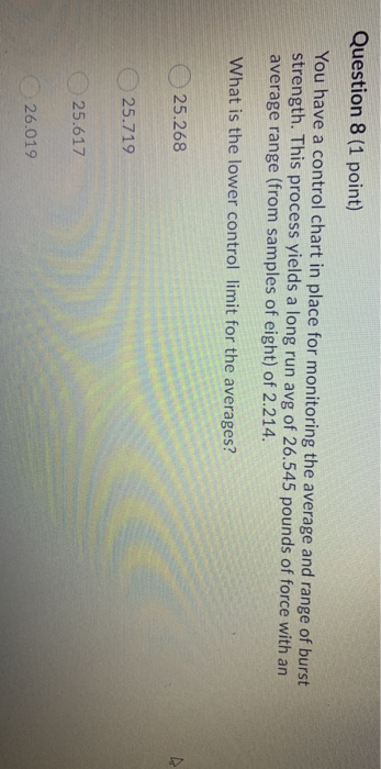 Question 8 (1 point) You have a control chart in