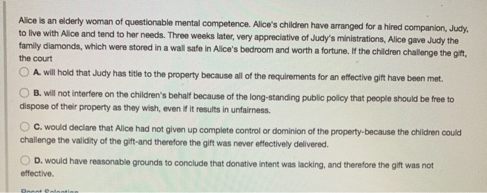 Alice is an elderly woman of questionable mental