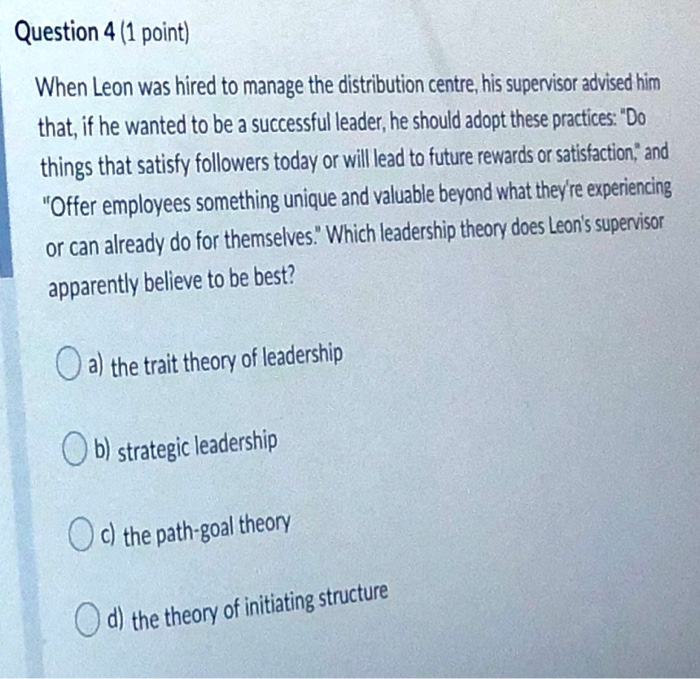 Question 4 (1 point) When Leon was hired to