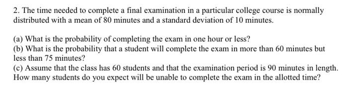 2. The time needed to complete a final