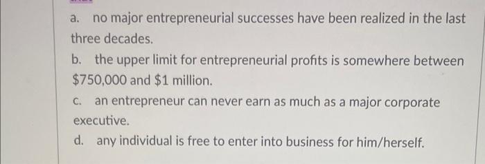 a. no major entrepreneurial successes have been