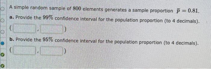 A simple random sample of 800 elements generates