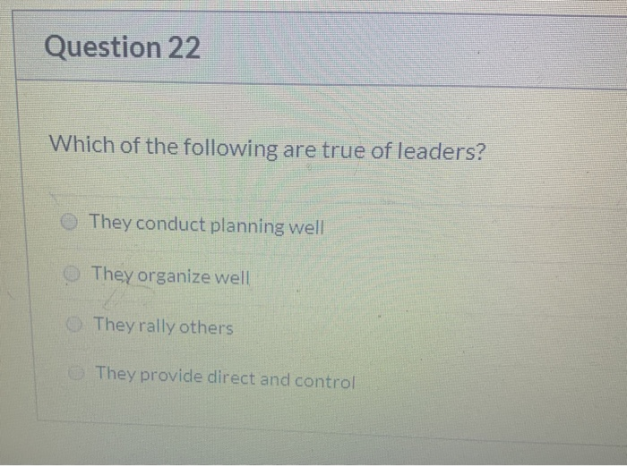 Question 22 Which of the following are true of