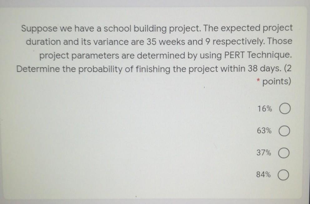 Suppose we have a school building project. The