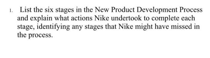 1. List the six stages in the New Product