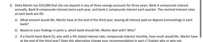 please use excell spreadsheet 2) Delia Martin has