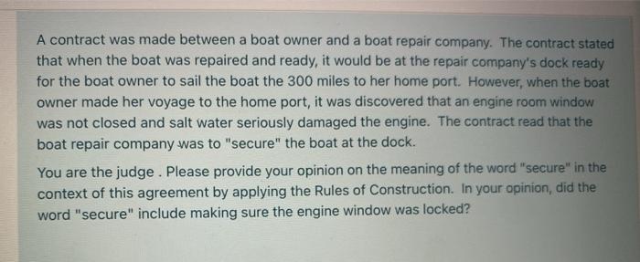 A contract was made between a boat owner and a