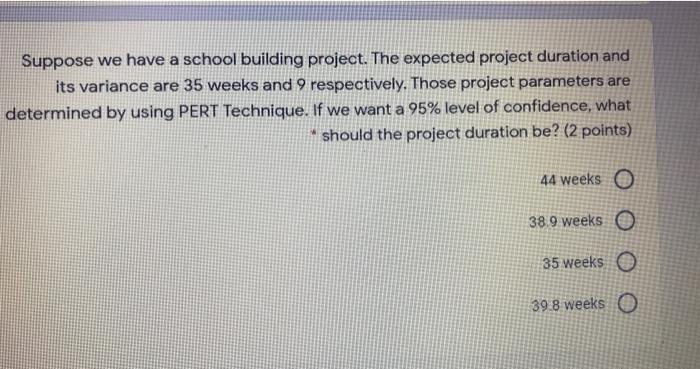Suppose we have a school building project. The