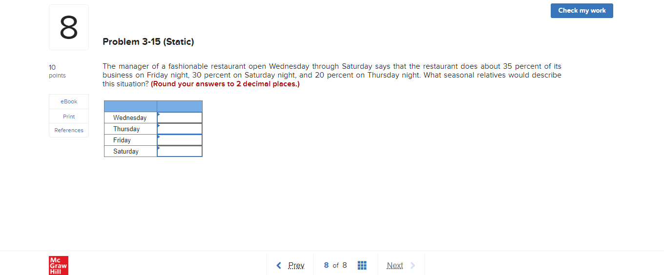 Check my work Problem 3-15 (Static) The manager