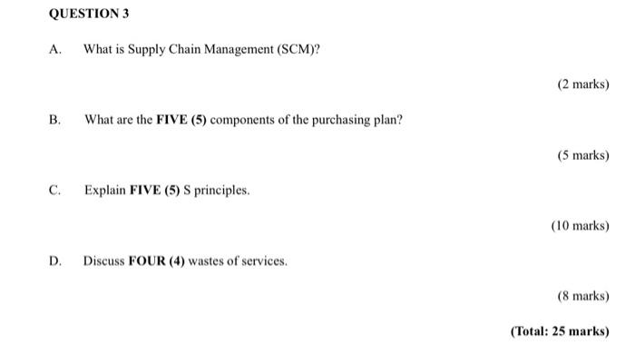 QUESTION 3 A. What is Supply Chain Management