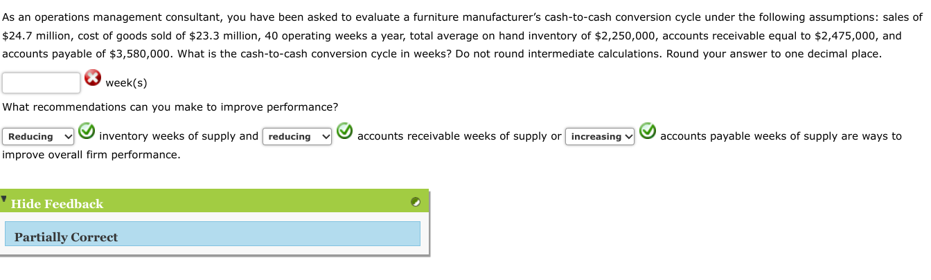 As an operations management consultant, you have