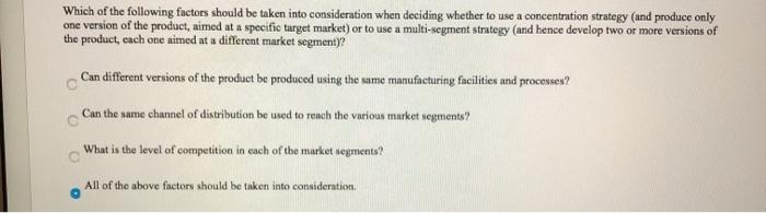 Which of the following factors should be taken