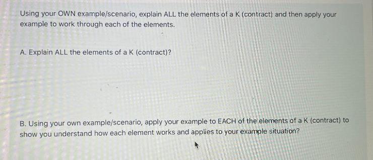 Using your OWN example/scenario, explain ALL the