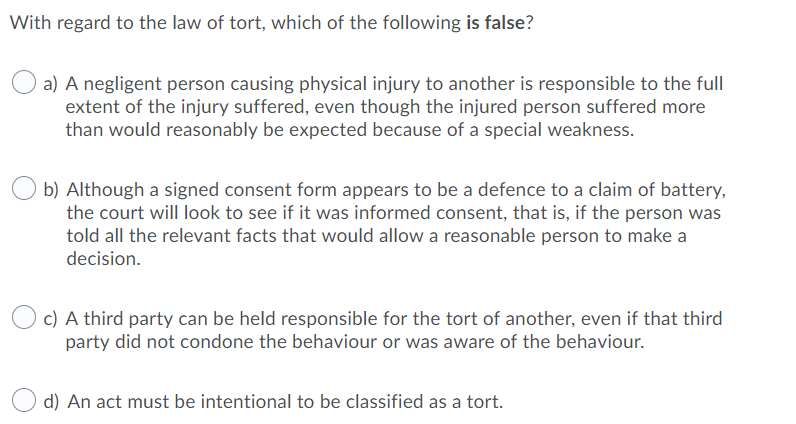 With regard to the law of tort, which of the