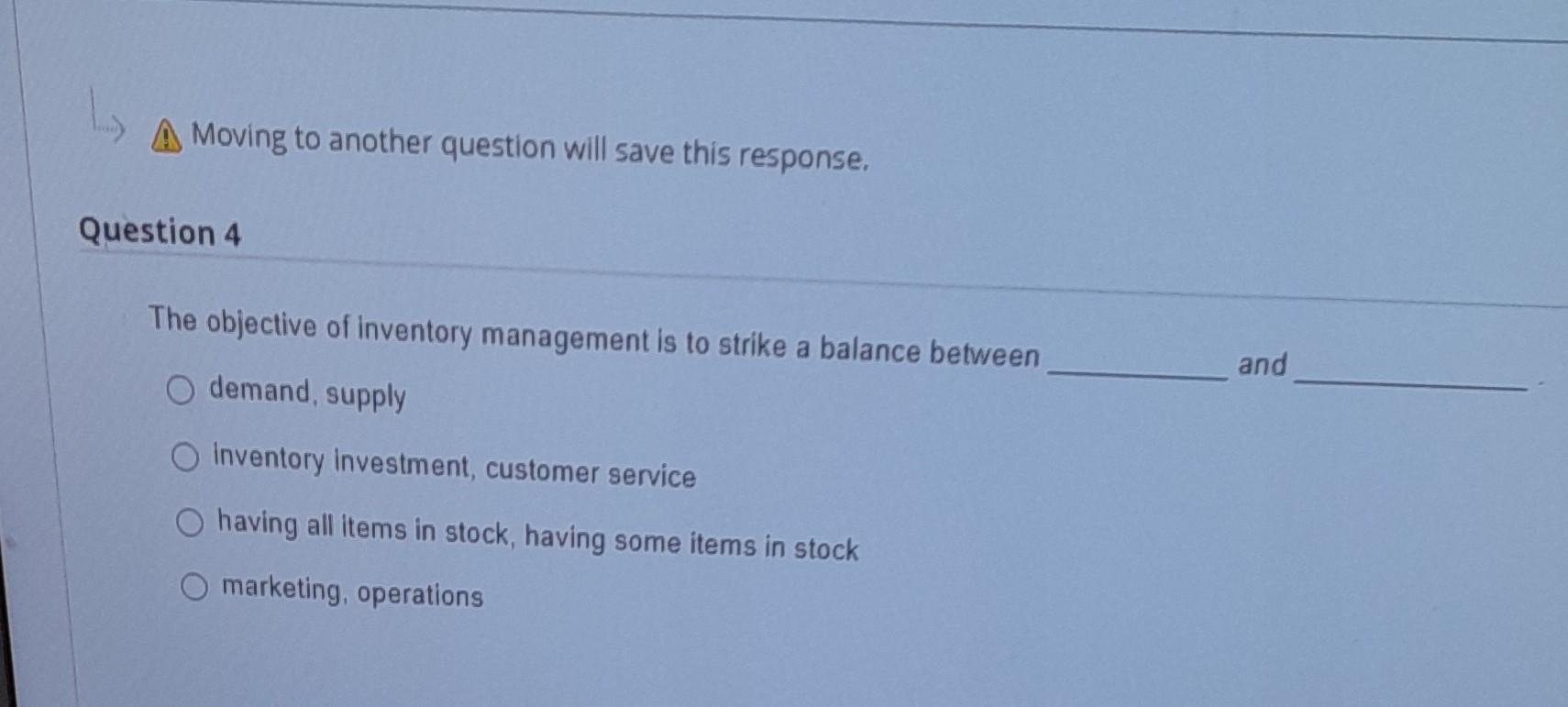 A. Moving to another question will save this