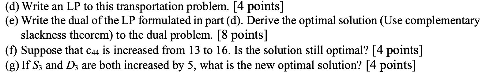 The following is tableau shows a feasible