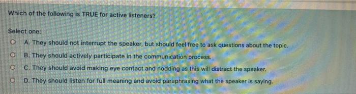 Which of the following is TRUE for active