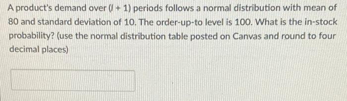 A product's demand over (1 + 1) periods follows a