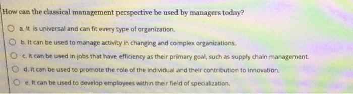 How can the classical management perspective be