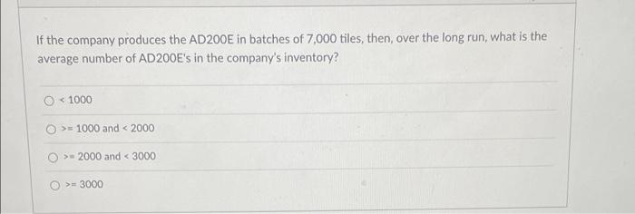 For the next 6 questions, consider the inventory