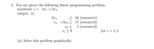 4. You are given the following linear programming