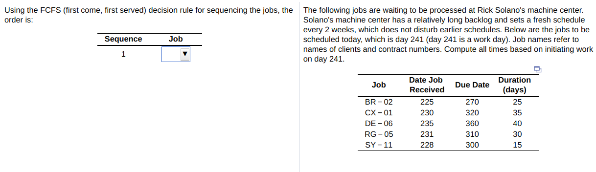 Also, Sequence Job 2 3 4 5 The total flow time