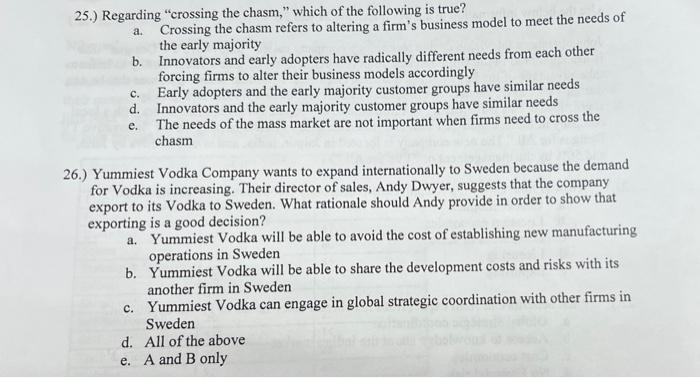 e. 25.) Regarding "crossing the chasm," which of