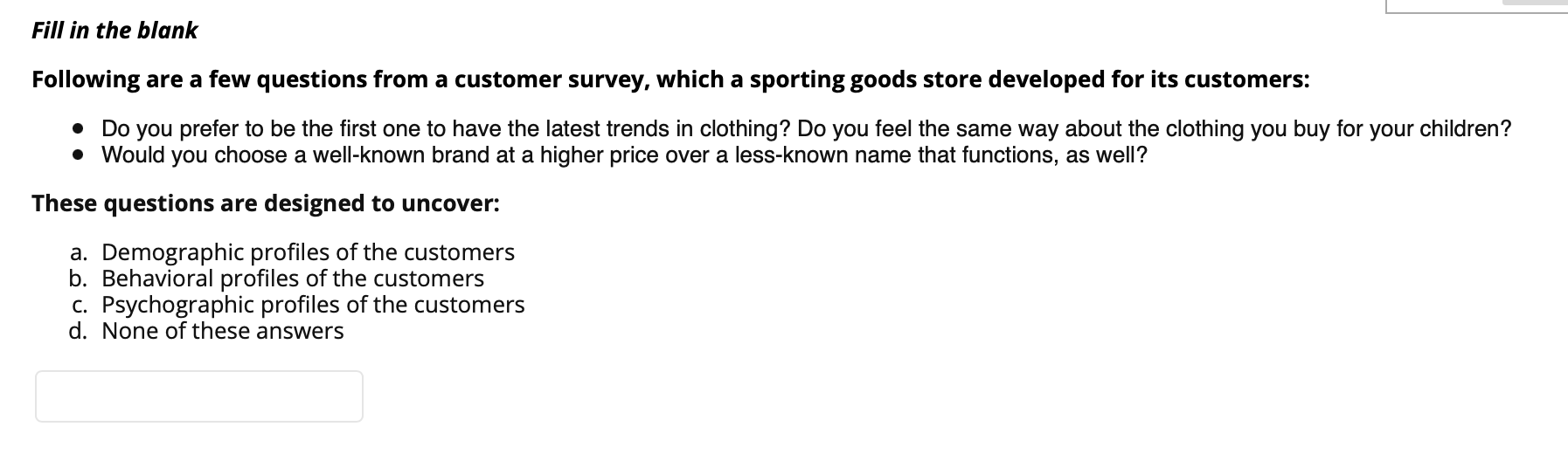 Fill in the blank Following are a few questions