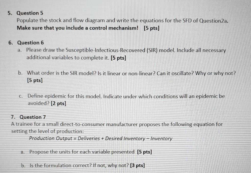 1. Question 1 In System Dynamics, how do we