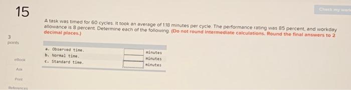 15 A task was timed for 60 cycles. It took an