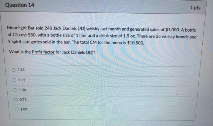 Question 14 1 pts Moonlight Bar sold 240 Jack