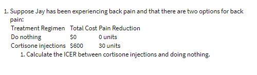 1. Suppose Jay has been experiencing back pain