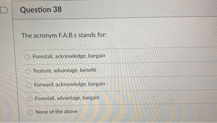 Question 36 1 pts The most popular way to close a