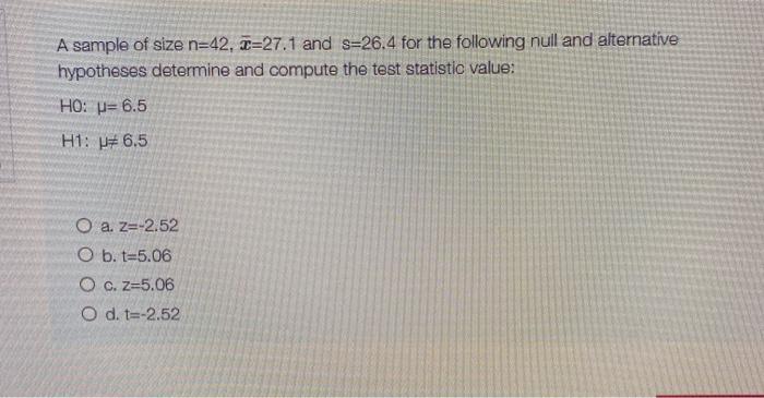 i need it now plz A sample of size n=42, 1=27.1