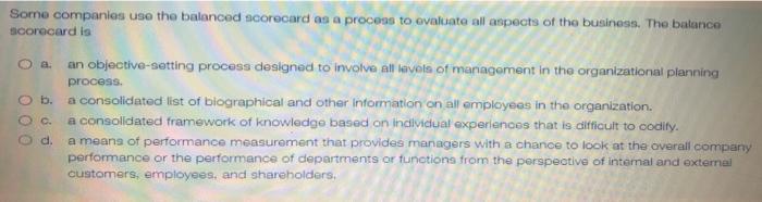 Some companies use the balanced scorecard as a