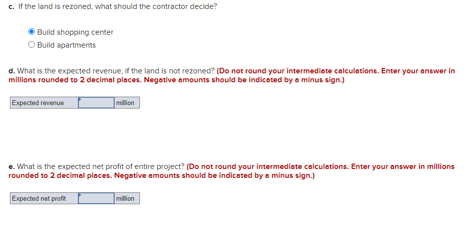 A builder has located a piece of property that