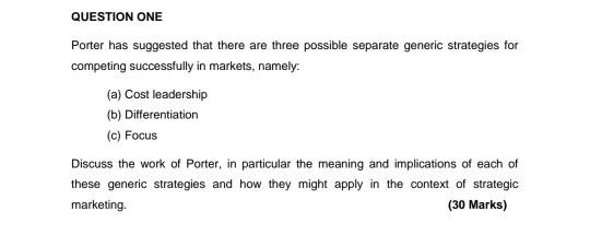 QUESTION ONE Porter has suggested that there are