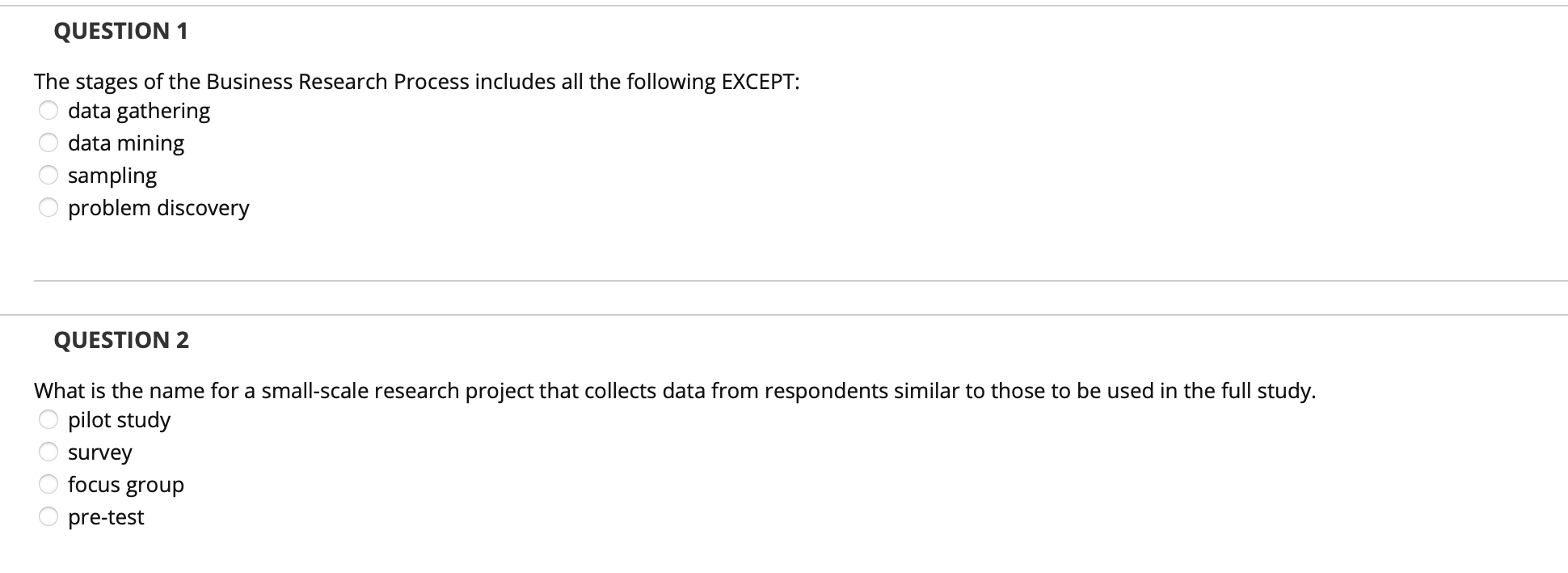 QUESTION 1 The stages of the Business Research