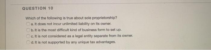 QUESTION 10 Which of the following is true about