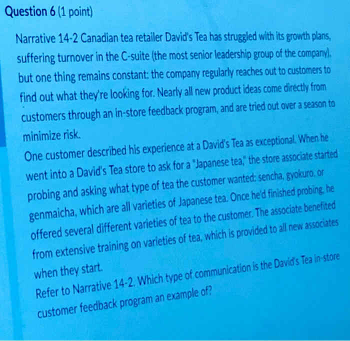 Question 6 (1 point) Narrative 14-2 Canadian tea