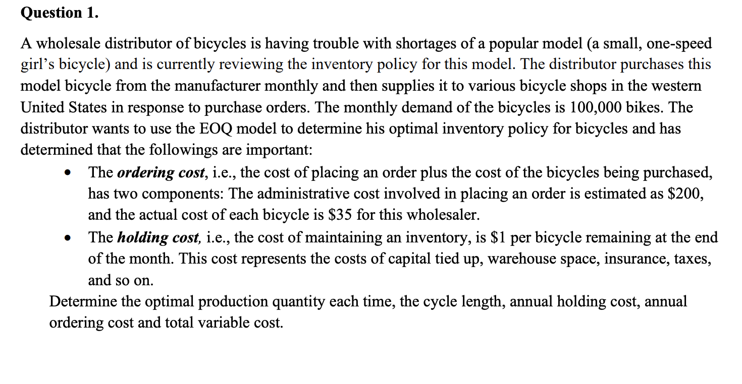 Question 1. A wholesale distributor of bicycles