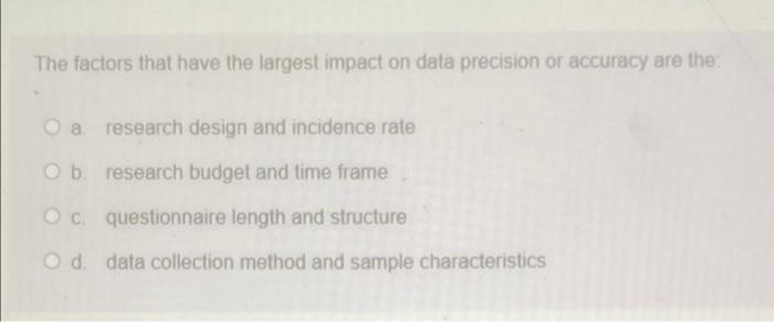 The factors that have the largest impact on data