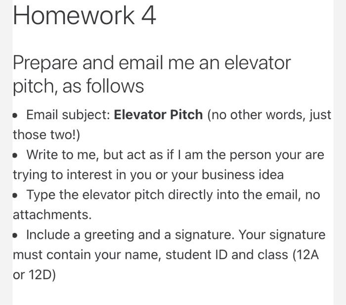 Homework 4 Prepare and email me an elevator