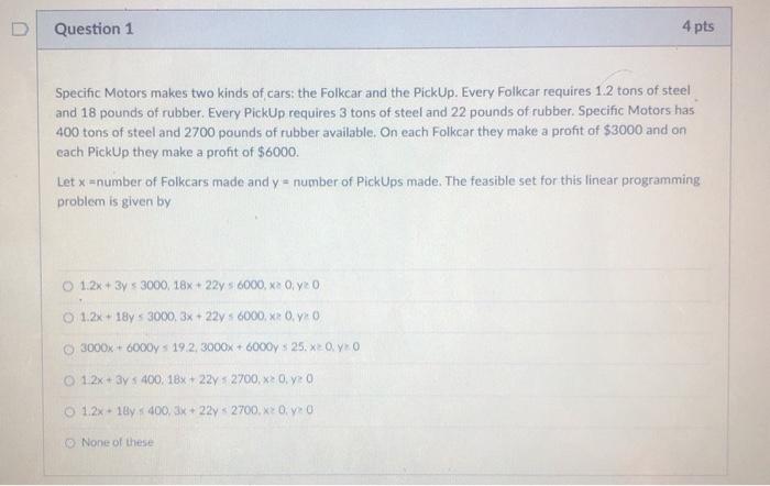 Question 1 4 pts Specific Motors makes two kinds