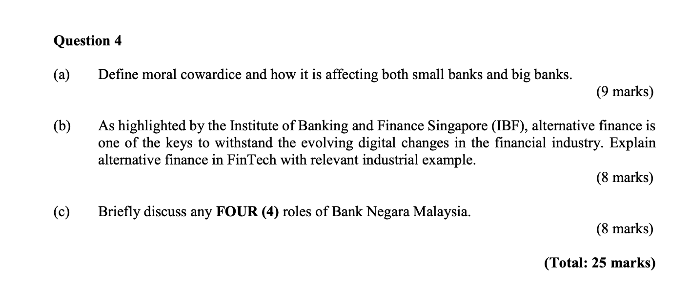 Question 4 (a) Define moral cowardice and how it