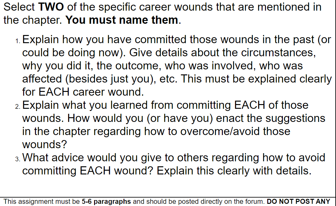 The Two Career Wounds are 1. Talking Too Much