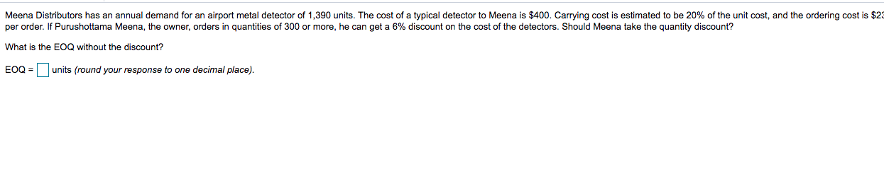 Meena Distributors has an annual demand for an