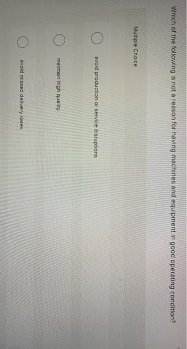 Which of the following is not a reason for having